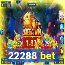 22288 bet